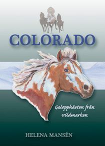 COLORADO galopphästen från vildmarken