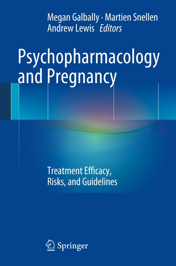 Psychopharmacology and Pregnancy | 1:a upplagan