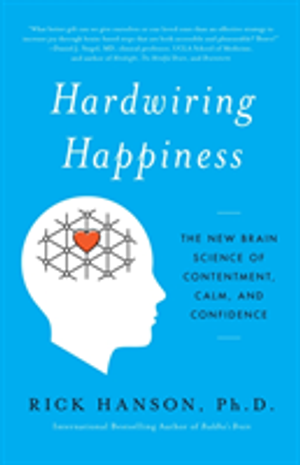 Hardwiring Happiness