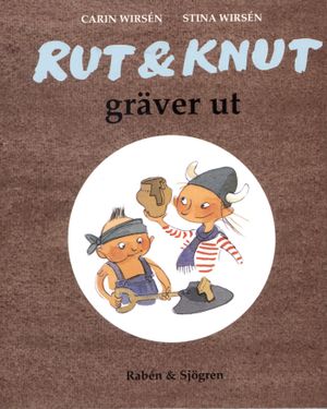 Rut & Knut gräver ut | 1:a upplagan