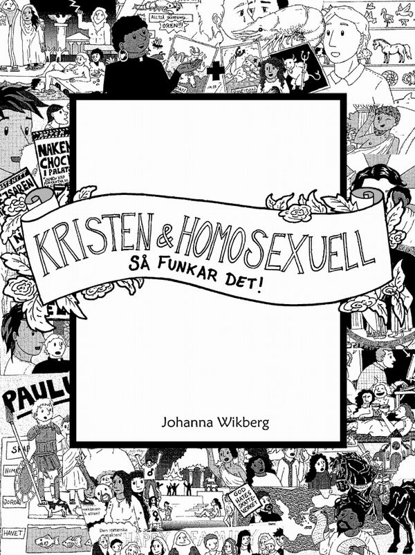 Kristen och homosexuell - så funkar det! | 1:a upplagan