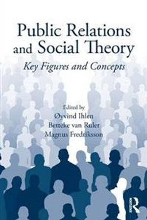 Public Relations and Social Theory | 1:a upplagan