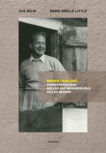 Breven från Dag - Korrespondensen mellan Dag Hammarskjöld och Bo Beskow
