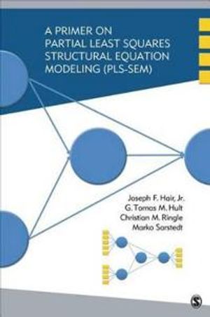 A Primer on Partial Least Squares Structural Equation Modeling (PLS-SEM) | 1:a upplagan