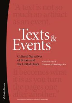 Texts and Events : Cultural Narratives of Britain and the United States |  2:e upplagan