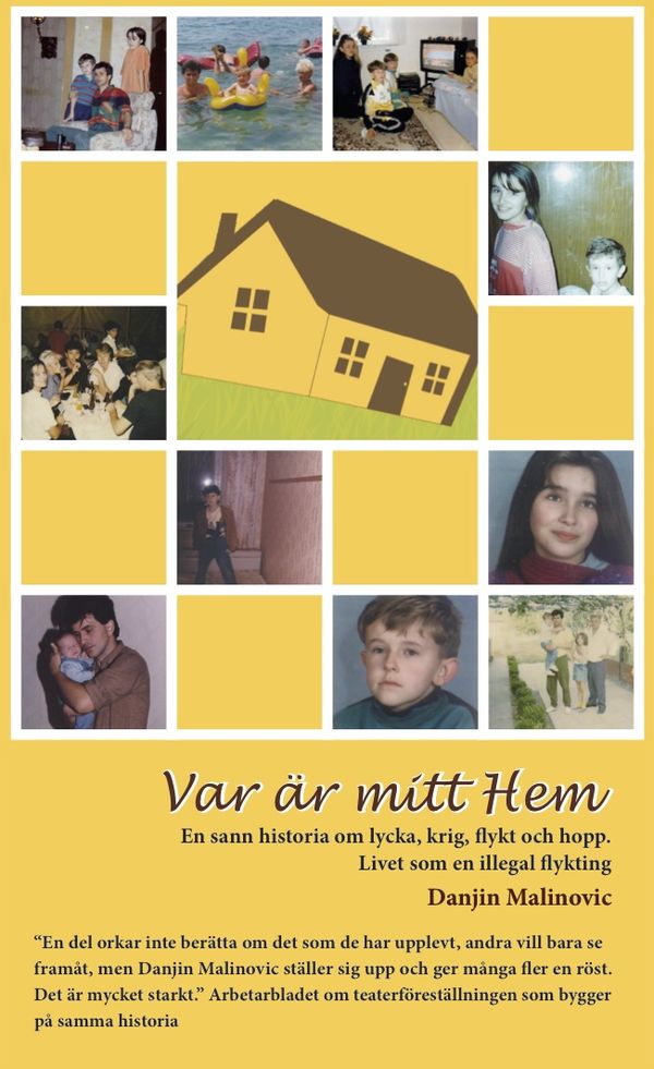 Var är mitt hem - en sann historia om lycka, krig, flykt och hopp : livet som illegal flykting | 1:a upplagan