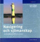 Navigering och sjömanskap : för fritidsbåtar inomskärs och utomskärs