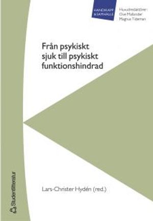 Från psykiskt sjuk till psykiskt funktionshindrad | 1:a upplagan