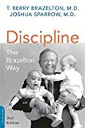 Discipline: The Brazelton Way, Second Edition