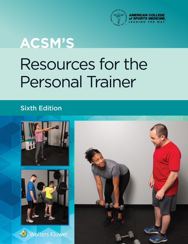 ACSM's Resources for the Personal Trainer | 6:e upplagan