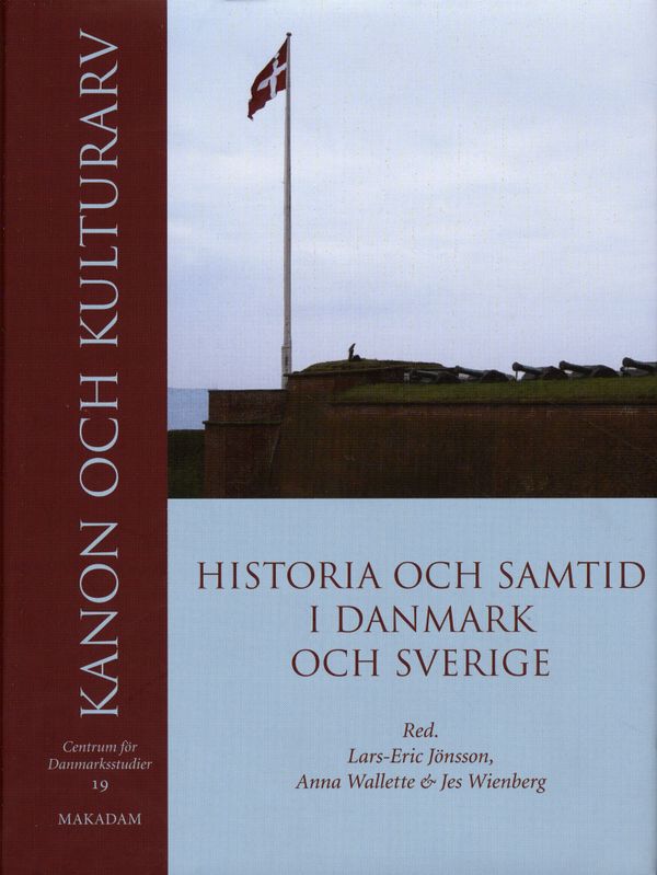 Kanon och kulturarv : historia och samtid i Danmark och Sverige | 0:e upplagan
