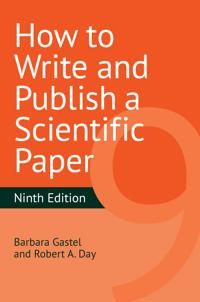 How to Write and Publish a Scientific Paper | 9:e upplagan