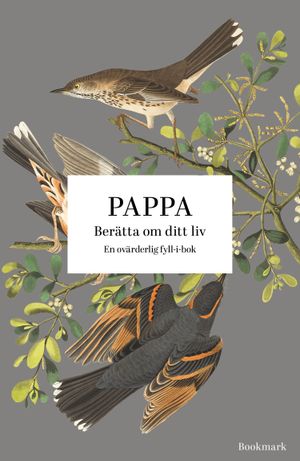 Pappa: Berätta om ditt liv