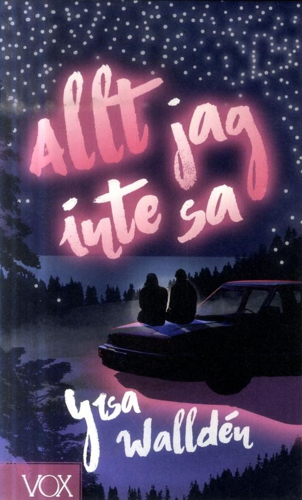 Allt jag inte sa | 1:a upplagan