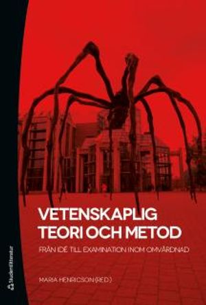 Vetenskaplig teori och metod : Från idé till examination inom omvårdnad (bok + digital produkt) |  2:e upplagan