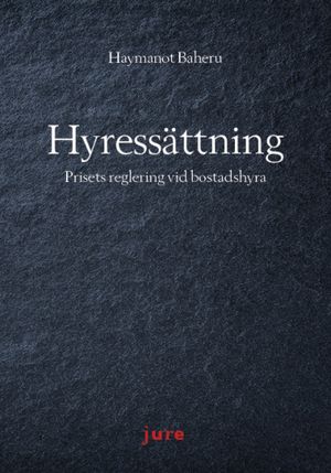 Hyressättning – Prisets reglering vid bostadshyra