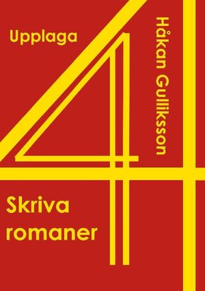 Skriva romaner : Upplaga 4 | 4:e upplagan