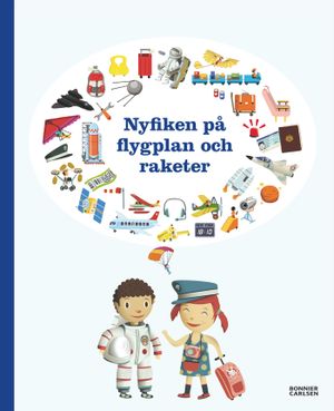 Nyfiken på flygplan och raketer