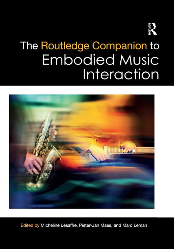 The Routledge Companion to Embodied Music Interaction | 1:a upplagan