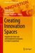 Creating Innovation Spaces
