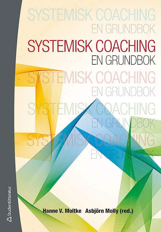 Systemisk coaching : en grundbok | 1:a upplagan