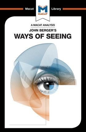 An Analysis of John Berger's Ways of Seeing | 1:a upplagan