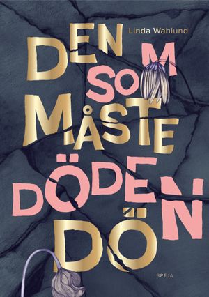 Den som måste döden dö | 1:a upplagan