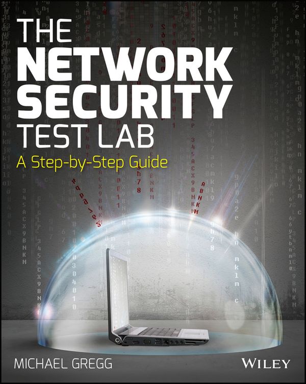 The Network Security Test Lab: A Step-by-Step Guide | 1:a upplagan