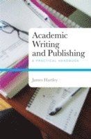 Academic writing and publishing - a practical handbook