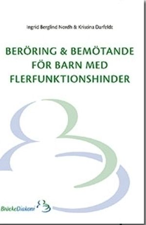 Beröring och bemötande för barn med flerfunktionshinder