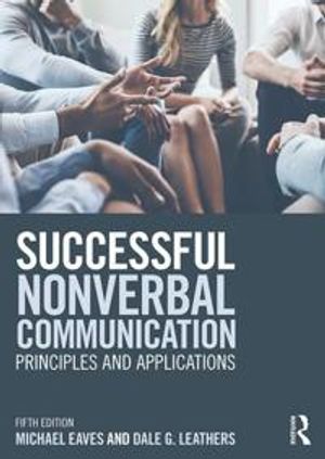 Successful Nonverbal Communication | 5:e upplagan