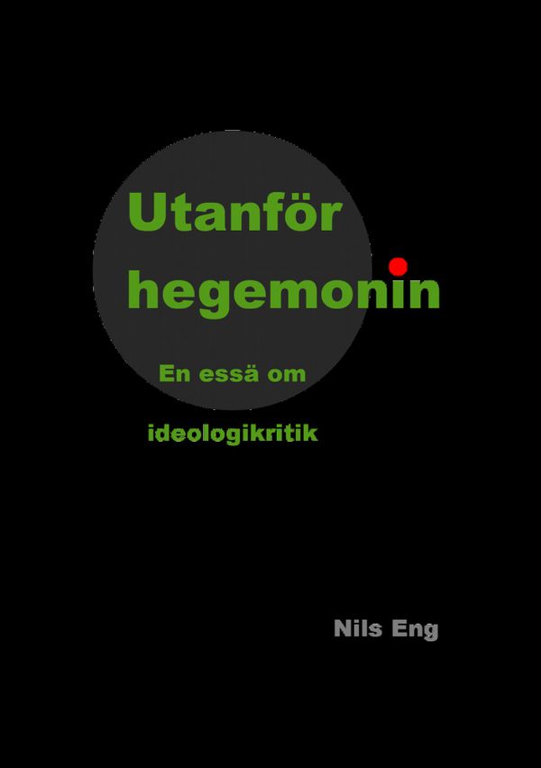 Utanför hegemonin | 0:e upplagan