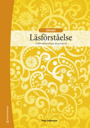 Läsförståelse Grund - Läsförståelseövningar för gymnasiet | 1:a upplagan