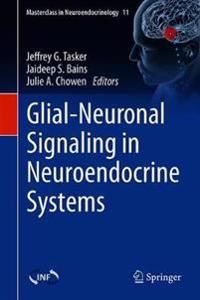 Glial-Neuronal Signaling in Neuroendocrine Systems