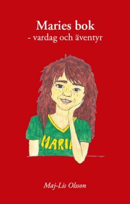 Maries bok : vardag och äventyr | 0:e upplagan