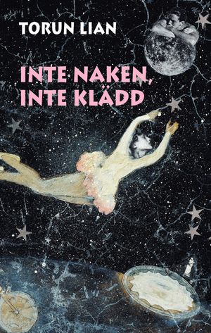 Inte naken, inte klädd | 1:a upplagan