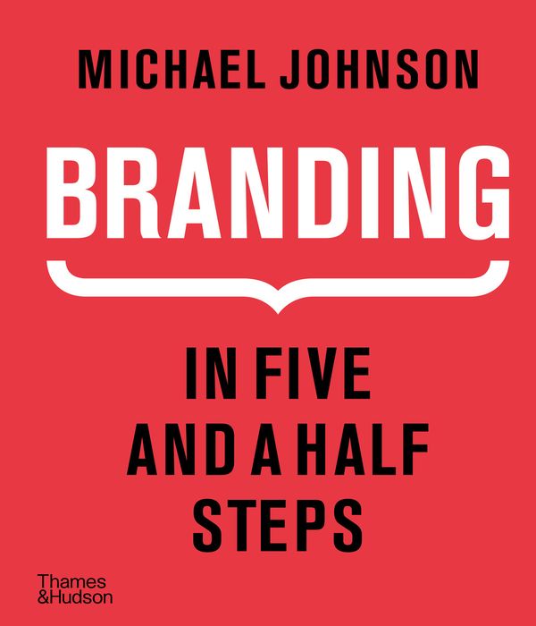 Branding In Five and a Half Steps | 0:e upplagan