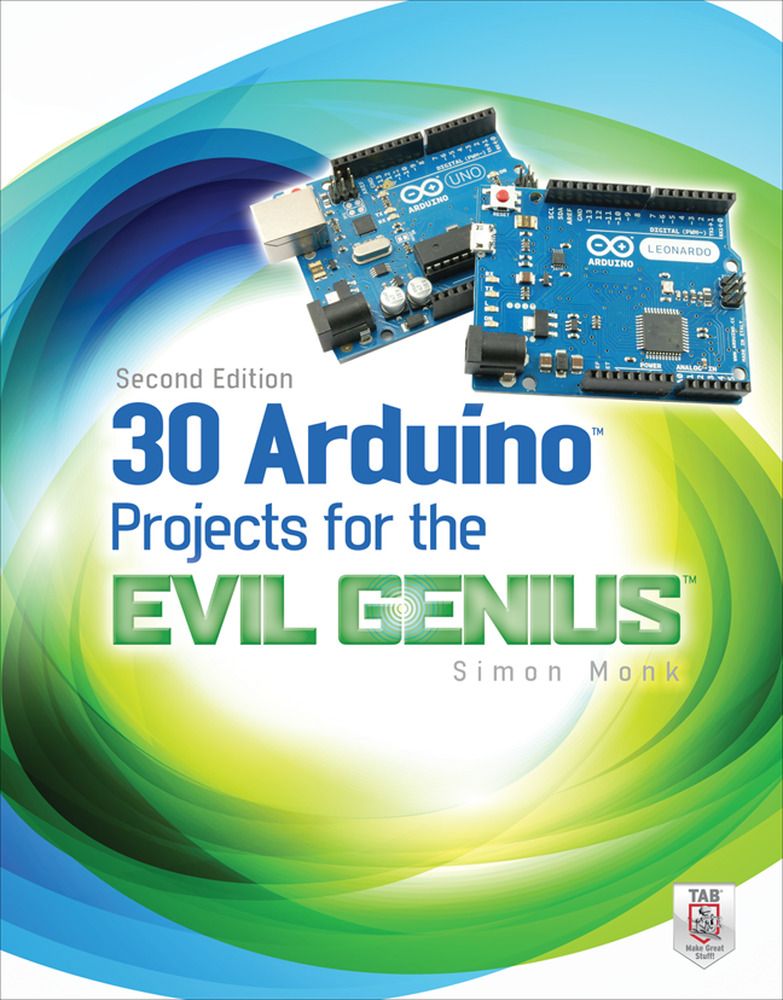 30 Arduino Projects for the Evil Genius - Simon Monk - Upplaga 2