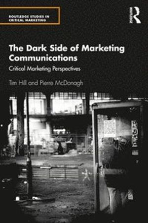 The Dark Side of Marketing Communications | 1:a upplagan