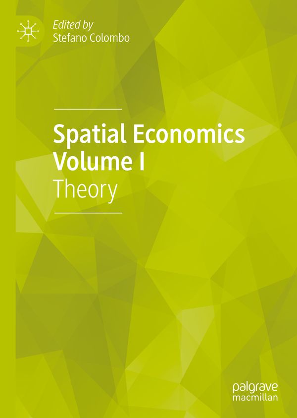 Spatial Economics Volume I | 1:a upplagan