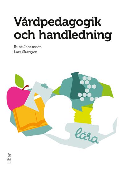 Vårdpedagogik och handledning | 1:a upplagan