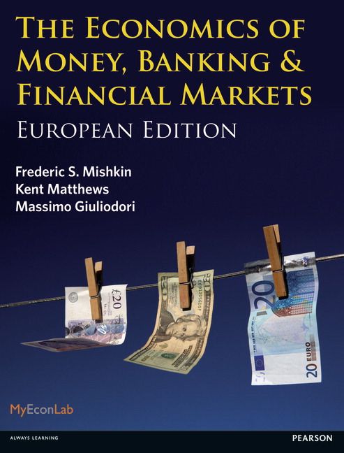 Economics of Money, BankingFinancial Markets | 1:a upplagan
