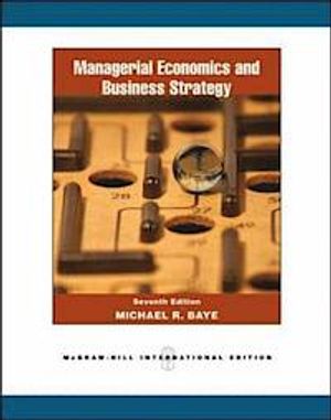 Managerial Economics & Business Strategy | 6:e upplagan