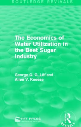 The Economics of Water Utilization in the Beet Sugar Industry | 1:a upplagan