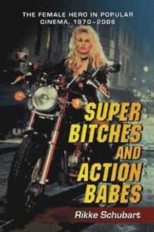 Super Bitches and Action Babes