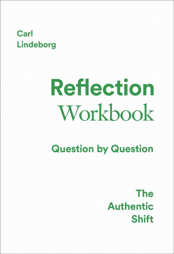 The Authentic Shift : Reflection Workbook | 1:a upplagan