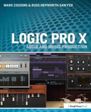 Logic pro x - audio and music production