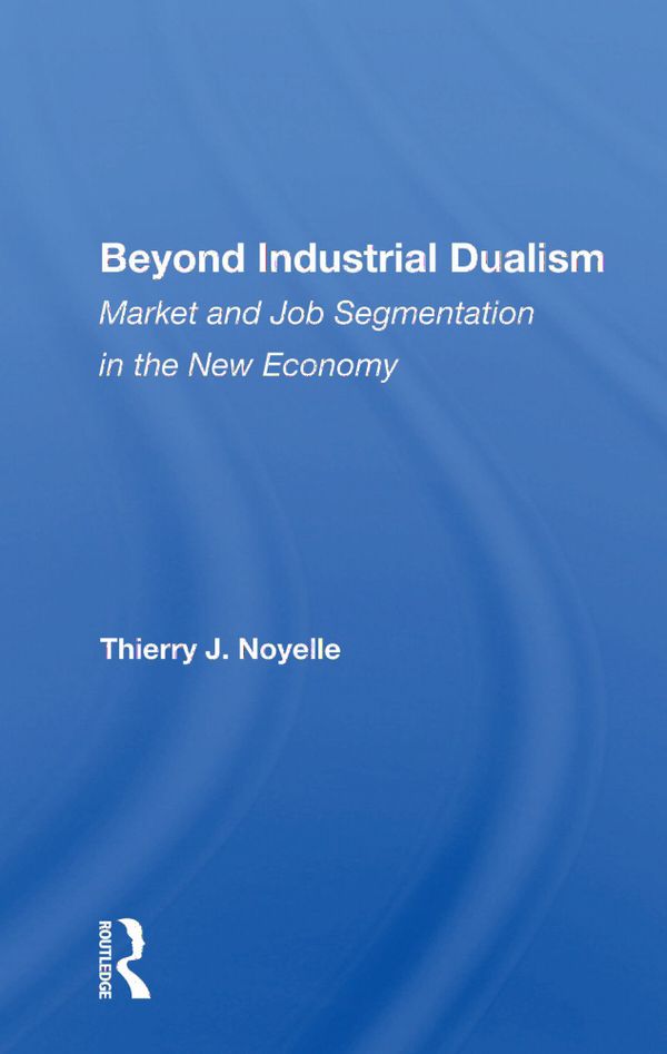 Beyond Industrial Dualism | 1:a upplagan