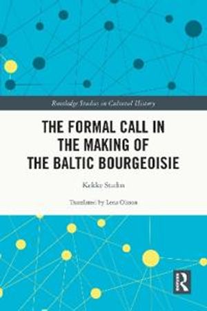 The Formal Call in the Making of the Baltic Bourgeoisie