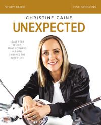 Unexpected study guide - leave fear behind, move forward in faith, embrace | 0:e upplagan
